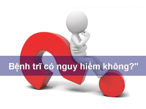 Bệnh trĩ có nguy hiểm không?